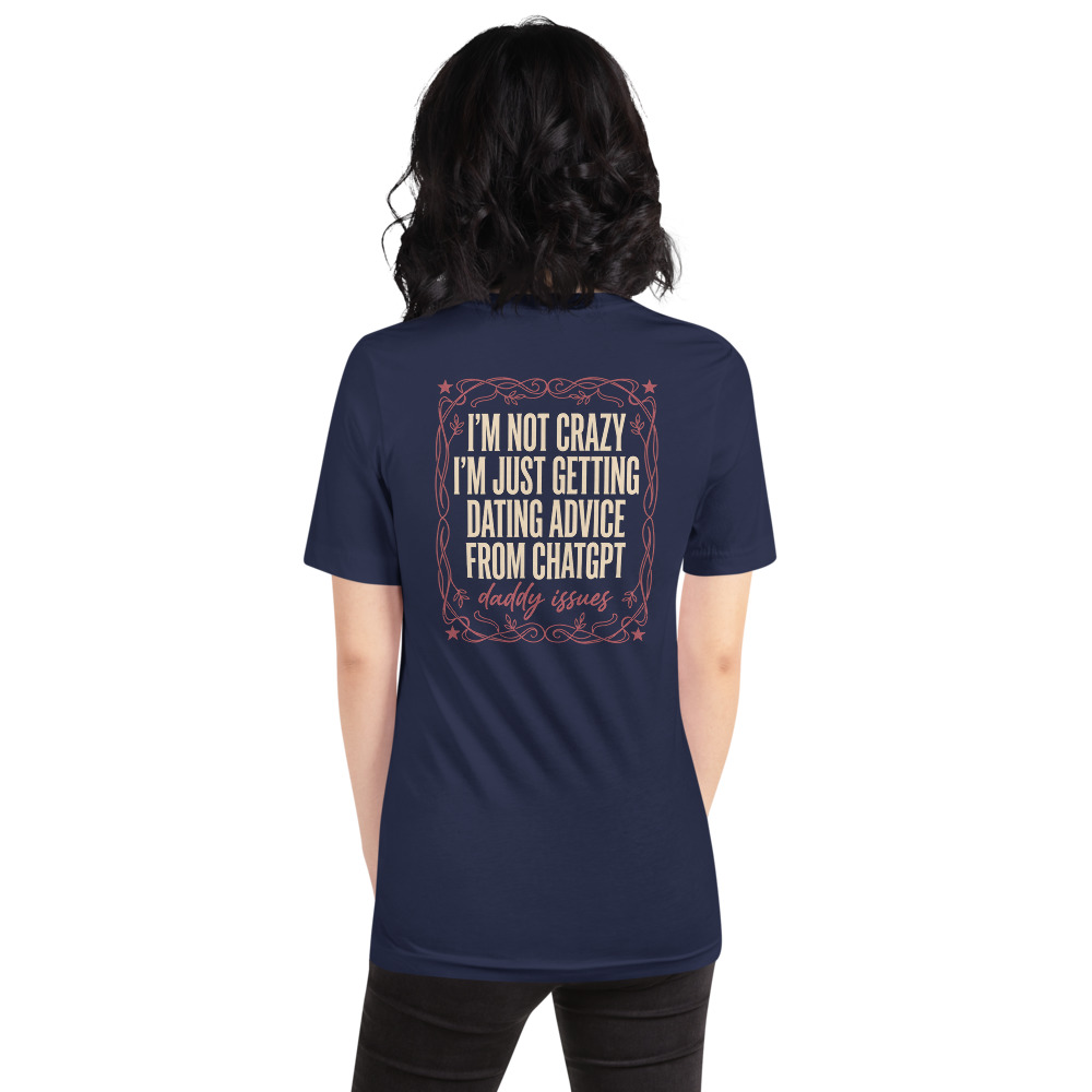 Dating Advice From ChatGPT on a navy shirt