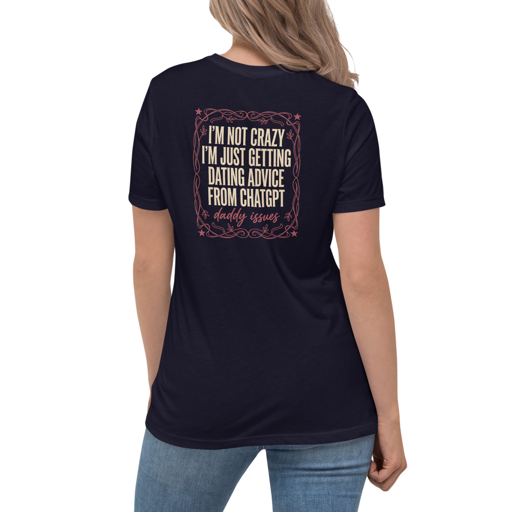 Dating Advice From ChatGPT on a navy shirt