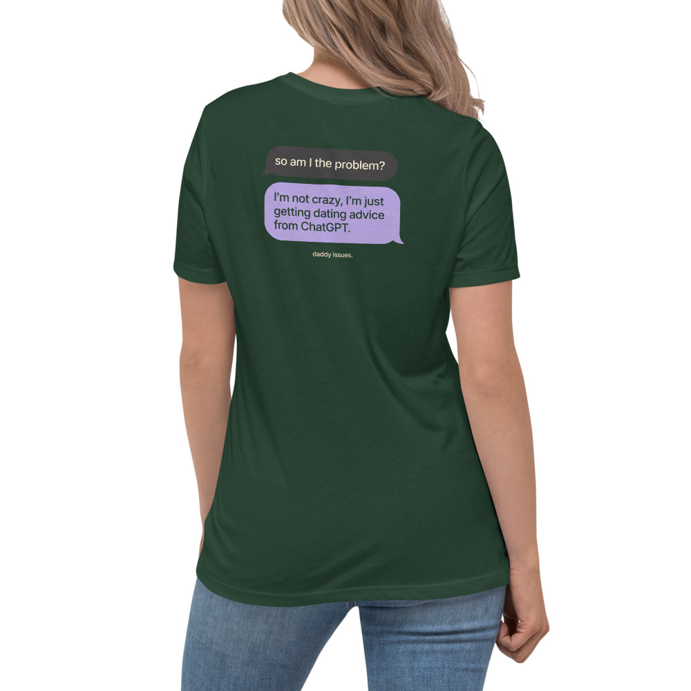 Dating Advice From ChatGPT — Texts on a forest shirt