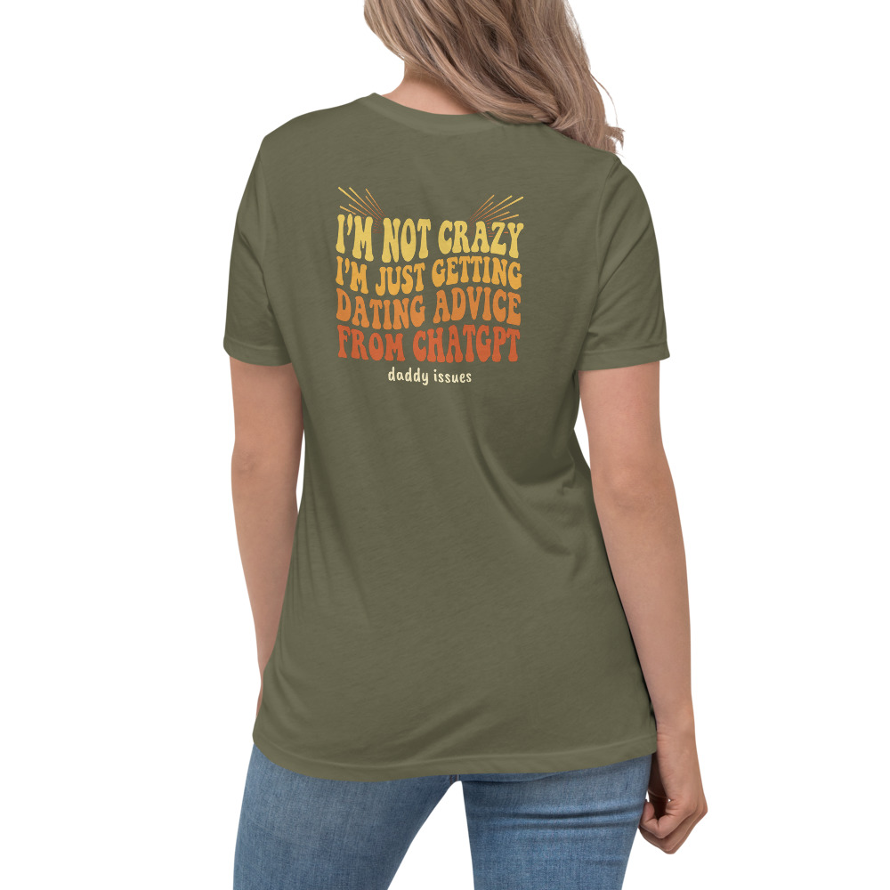 Dating Advice From ChatGPT — Groovy on a army shirt