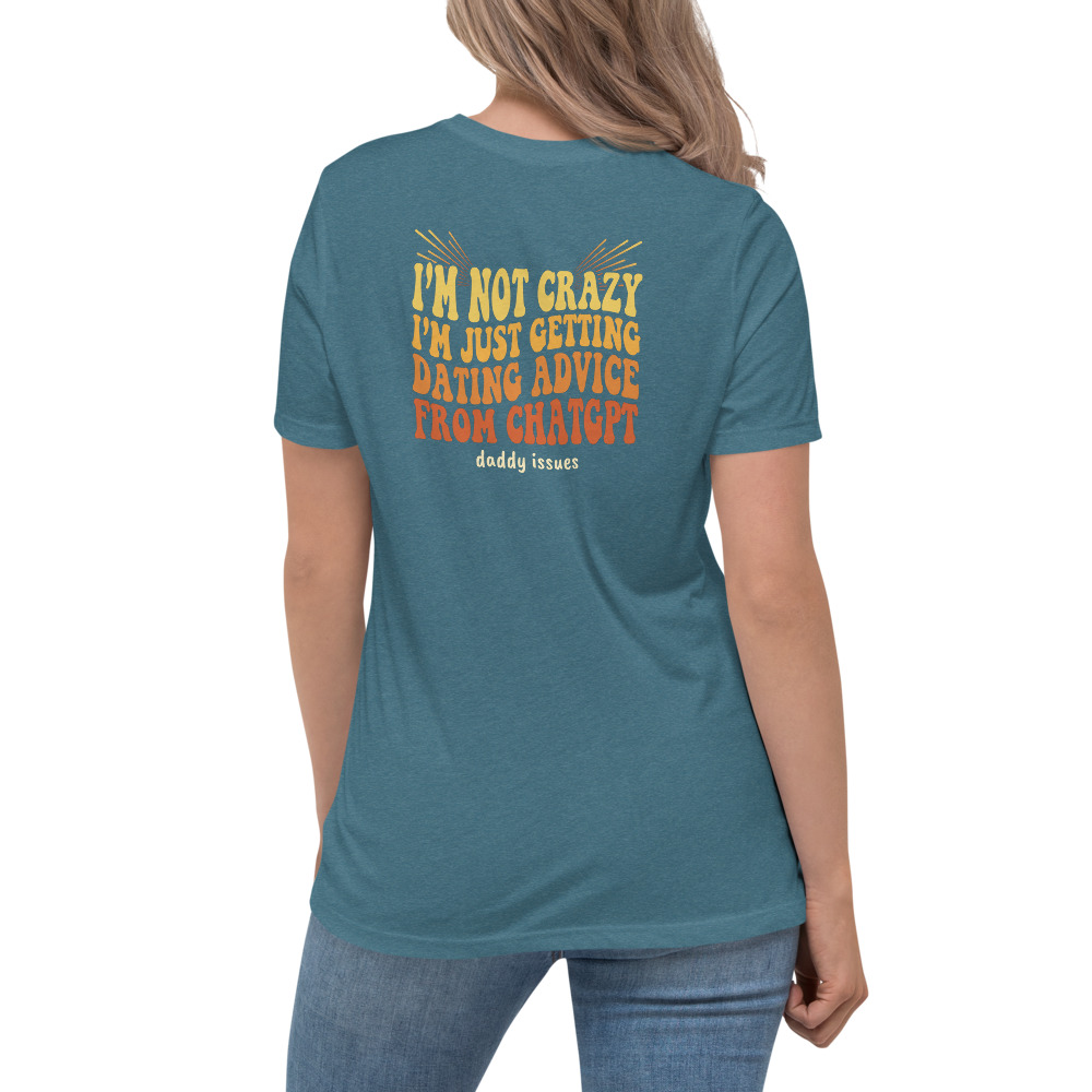 Dating Advice From ChatGPT — Groovy on a deep teal shirt