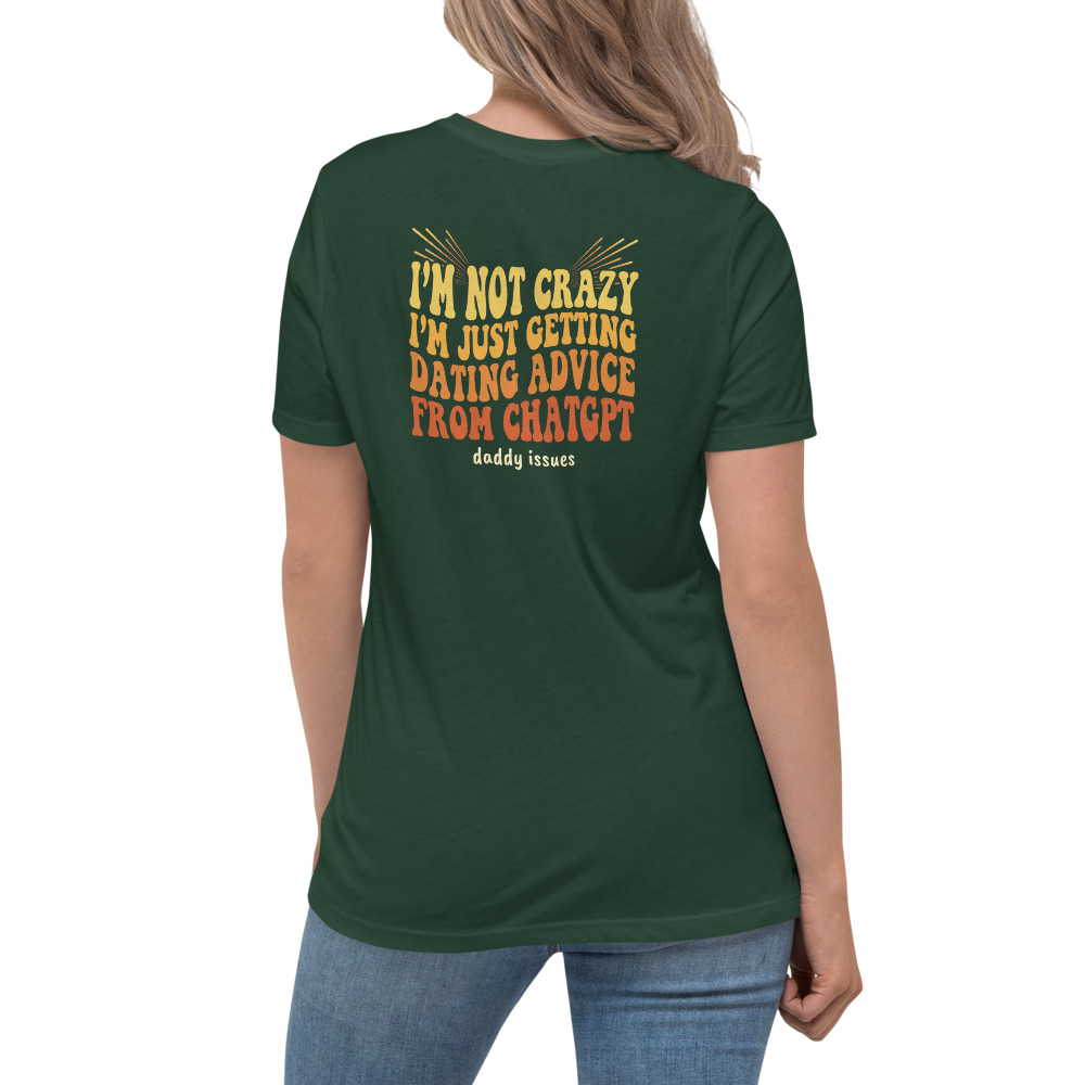 Dating Advice From ChatGPT — Groovy on a forest shirt