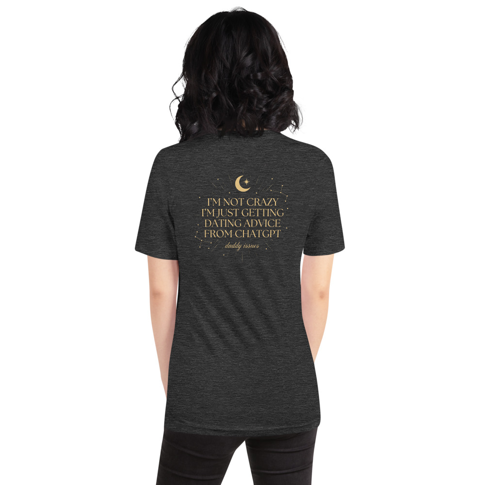 Dating Advice From ChatGPT — Celestial on a dark grey shirt