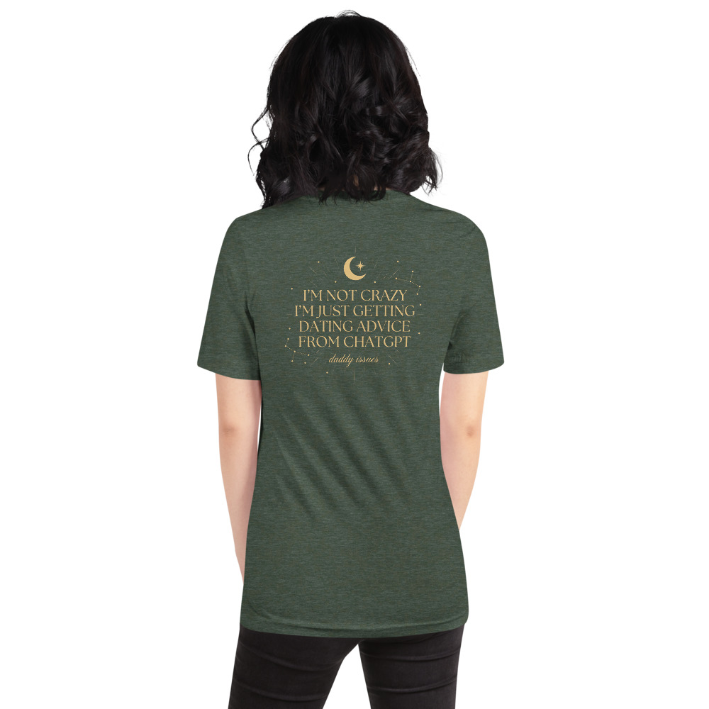 Dating Advice From ChatGPT — Celestial on a forest shirt