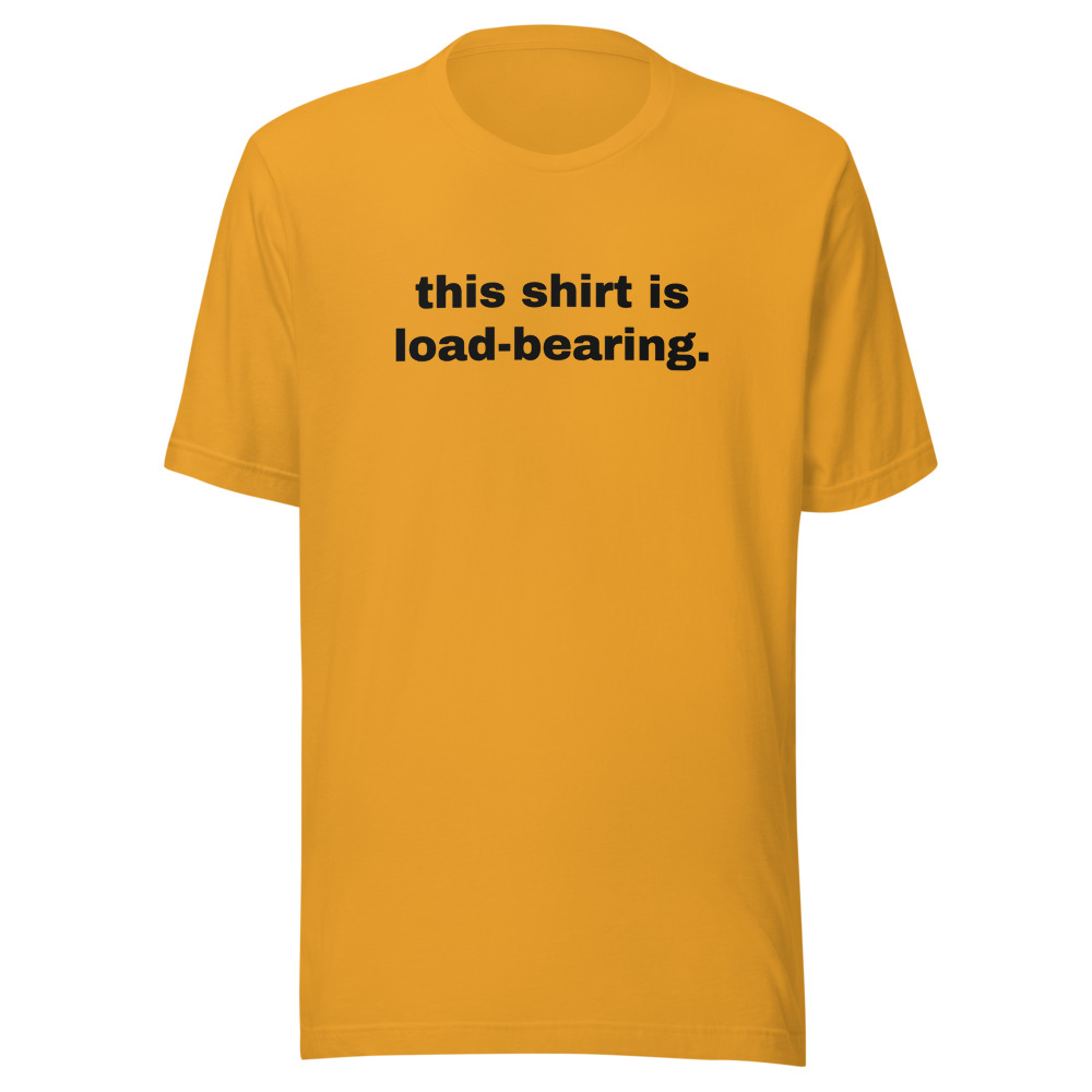 this shirt is load-bearing. on a mustard shirt