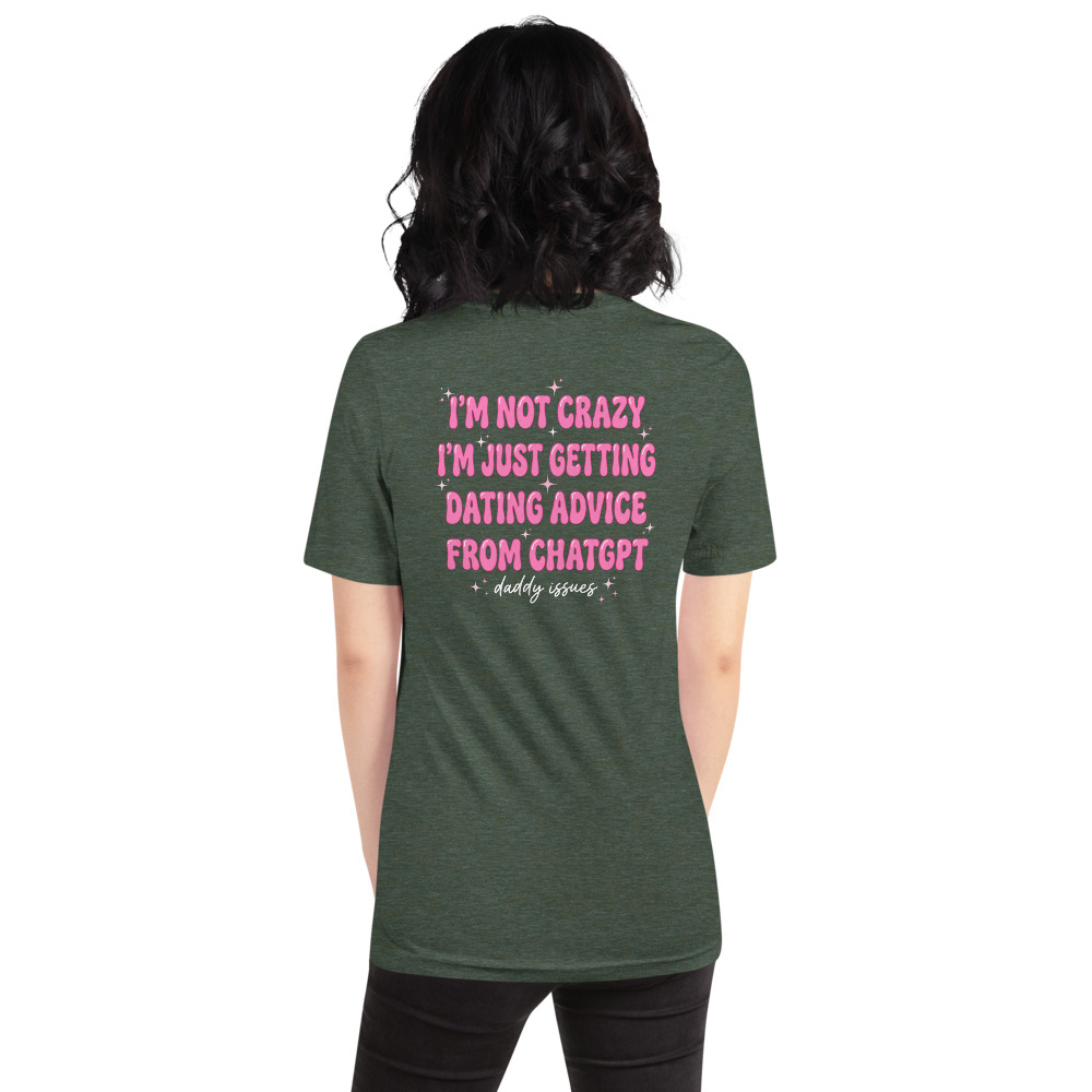 Dating Advice From ChatGPT — Y2K on a forest shirt